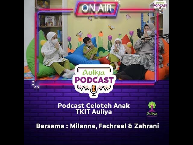  Podcast Ramadhan : Celoteh Anak TKIT AULIYA tentang Puasa