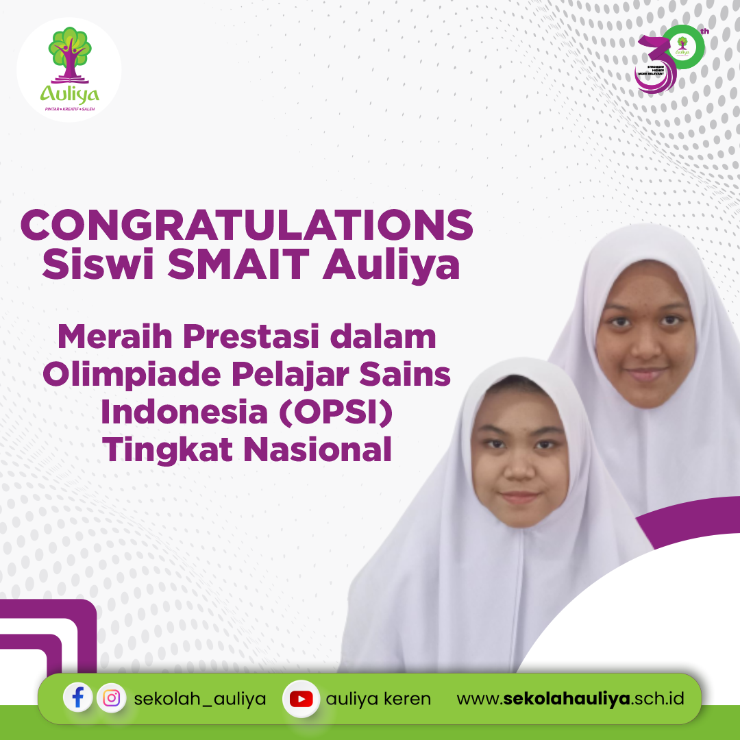  Siswa SMAIT Auliya Raih Prestasi Di Olimpiade Pelajar Sains Indonesia Tingkat Nasional 2023